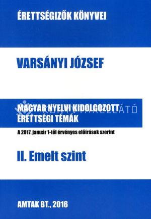 Kép: Magyar nyelvi kidolgozott érettségi témák II. Emelt szint