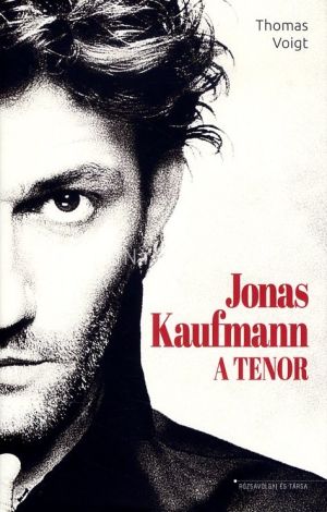 Kép: Jonas Kaufmann - A tenor