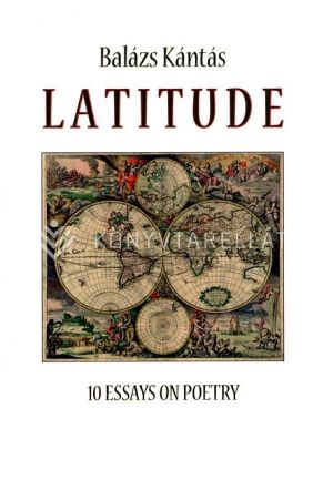 Kép: Latitude - 100 Essays on Poetry