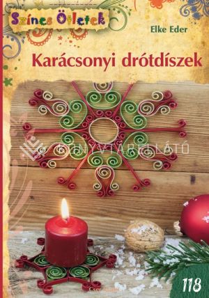 Kép: Karácsonyi drótdíszek (Színes ötletek 118.)