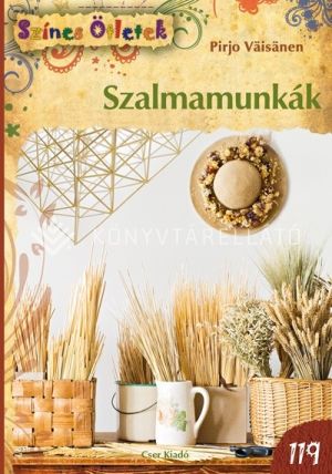 Kép: Szalmamunkák (Színes ötletek 119.)