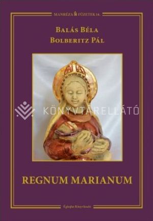 Kép: Regnum Marianum