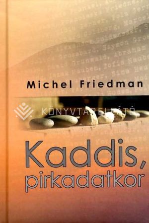 Kép: Kaddis, pirkadatkor