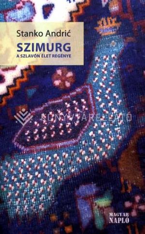 Kép: Szimurg - A szlavón élet regénye
