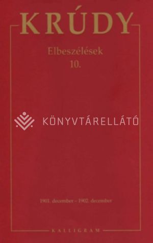 Kép: Krúdy Gyula összegyűjtött művek 27. - Elbeszélések 10.
