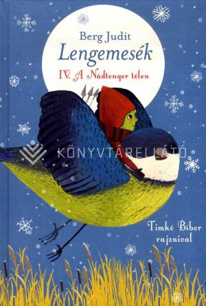 Kép: Lengemesék IV. - A Nádtenger télen