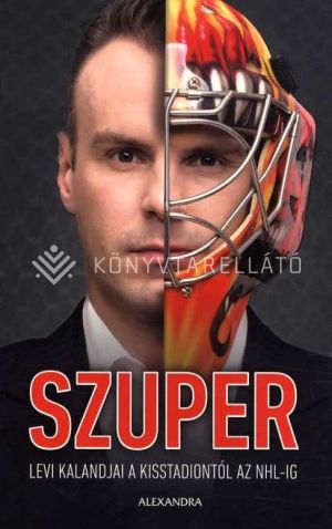 Kép: Szuper - Levi kalandjai a Kisstdiontól az NHL-ig