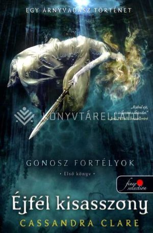 Kép: Éjfél kisasszony (Gonosz fortélyok 1.) - puha kötés