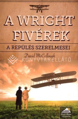 Kép: A Wright fivérek – A repülés szerelmesei