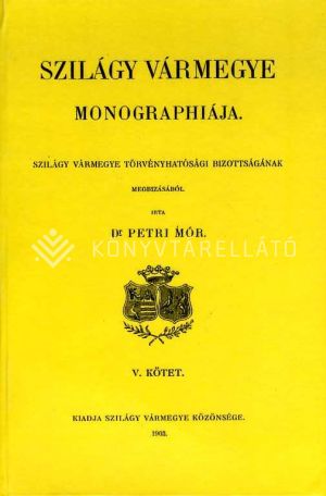 Kép: Szilágy vármegye monographiája V.
