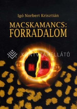 Kép: Macskamancs: Forradalom