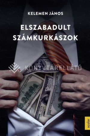 Kép: Elszabadult számkurkászok