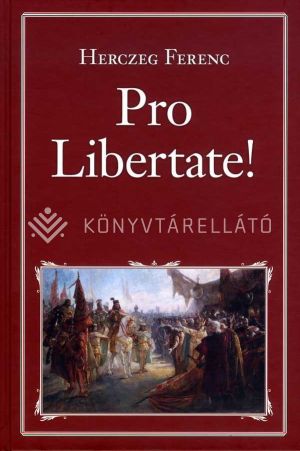 Kép: Pro Libertate! - Nemzeti Könyvtár sorozat