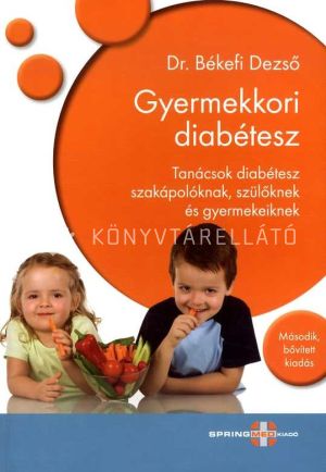 Kép: Gyermekkori diabétesz - Tanácsok diabétesz szakápolóknak, szülőknek és gyermekeiknek (Diabetológia)