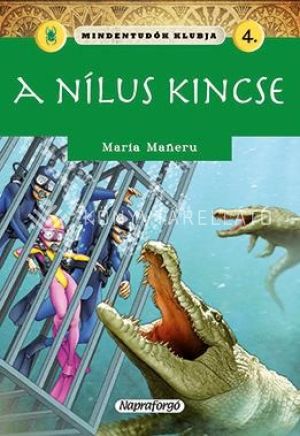 Kép: A Nílus kincse (Mindentudók klubja 4.)
