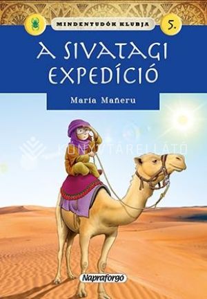 Kép: A sivatagi expedíció (Mindentudók klubja 5.)
