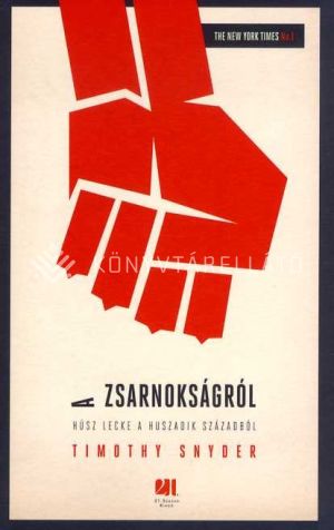 Kép: A zsarnokságról - Húsz lecke a huszadik századból