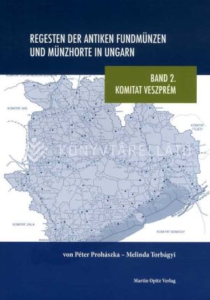 Kép: Regesten derAntken Fundmünzen und Münzhorte in Ungarn BAND 2. Komitat Veszprém