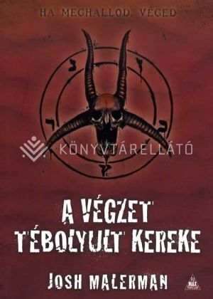Kép: A végzet tébolyult kereke