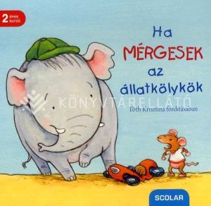 Kép: Ha mérgesek az állatkölykök (leporello)