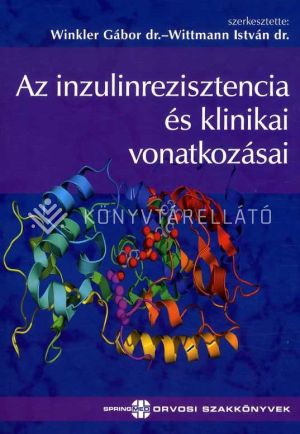 Kép: Az inzulinrezisztencia és klinikai vonatkozásai