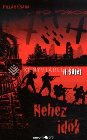 Kép: Nehéz idők - 2. kötet