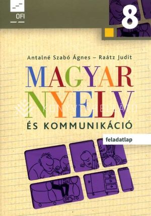 Kép: Magyar nyelv és kommunikáció. Feladatlap a 8. évfolyam számára