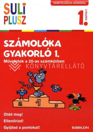 Kép: Számolóka gyakorló 1.- Műveletek a 20-as számkörben 1. osztály - Suli plusz