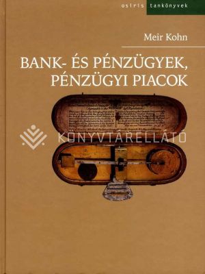 Kép: Bank- és pénzügyek, pénzügyi piacok (Osiris tankönyvek)
