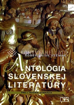 Kép: Antológia slovenskej literatúry pre I. ročník gymnázia