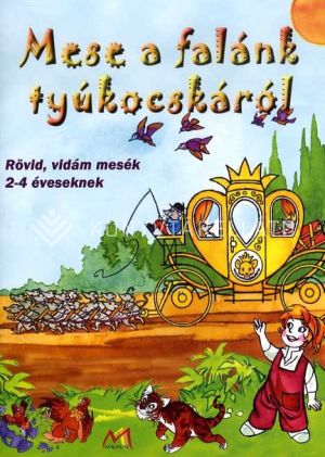 Kép: Mese a falánk tyúkocskáról