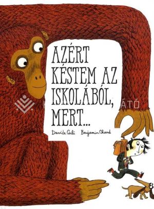 Kép: Azért késtem az iskolából, mert...