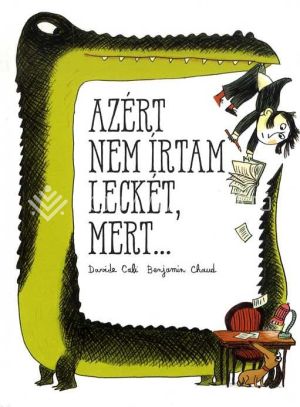 Kép: Azért nem írtam leckét, mert...