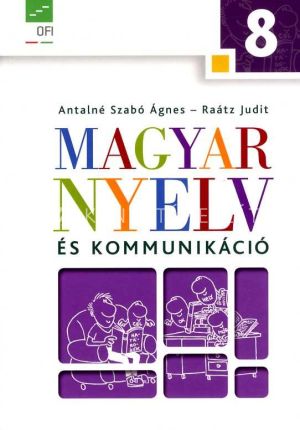 Kép: Magyar nyelv és kommunikáció. Tankönyv a 8. évfolyam számára
