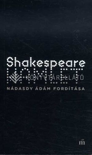 Kép: Hamlet - Nádasdy Ádám fordítása