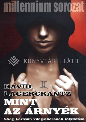 Kép: Mint az árnyék (Millennium sorozat 5.)