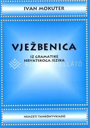 Kép: Vježbenica  iz gramatike hrvatskoga jezika za II., III. i IV. razred gimnazije