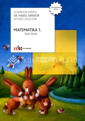 Kép: Matematika 1. Első kötet és Matematika 1. gyakorló Első kötet