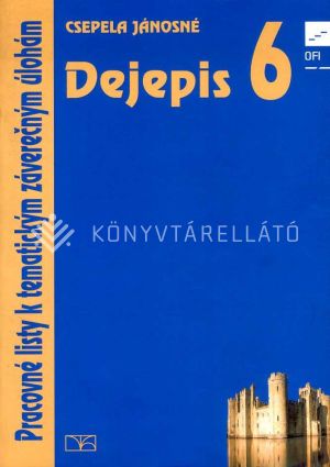 Kép: Dejepis 6. - Pracovné listy k tematickym zaverecnym úlohám ník