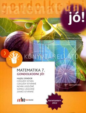 Kép: Matematika 7. GONDOLKODNI JÓ! Tankönyv
