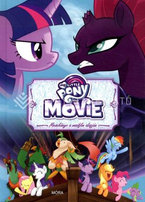Kép: My Little Pony the Movie - Mesekönyv a mozifilm alapján