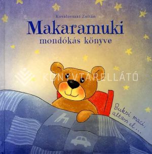 Kép: Makaramuki mondókás könyve - Buksi maci, altass el... 