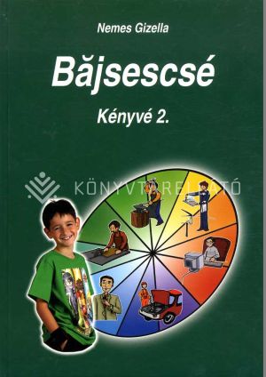 Kép: Bajsescsé 2. Beás olvasókönyv 2.o