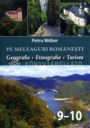 Kép: PE MELEAGURI ROMÂNEŞTI Geografie, Etnografie, Turism 9-10