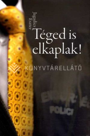 Kép: Téged is elkaplak!