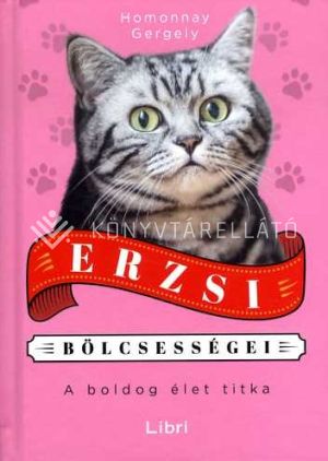Kép: Erzsi bölcsességei - A boldog élet titka