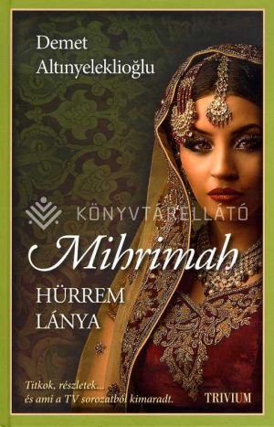 Kép: Mihrimah, Hürrem lánya