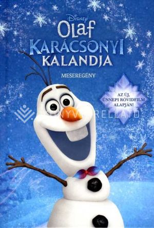 Kép: Jégvarázs - Olaf karácsonyi kalandja - meseregény