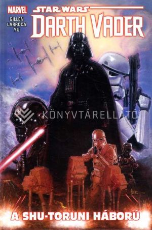 Kép: Star Wars: Darth Vader: A shu-toruni háború - képregény