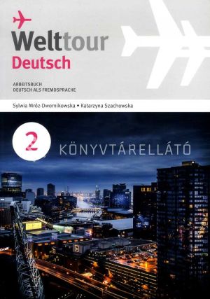 Kép: Welttour Deutsch 2 Arbeitsbuch (CD melléklettel)
